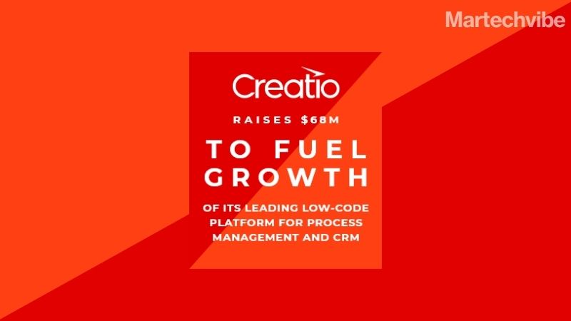 Creatio Raises USD 68 mn to Fuel Growth of its Leading Low-Code Platform 