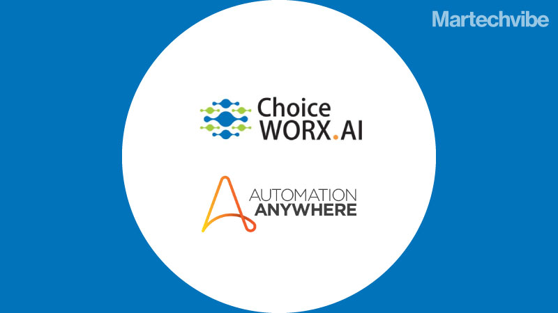 AI-Fueled RPA Management: ChoiceWORX Partners With Automation Anywhere 