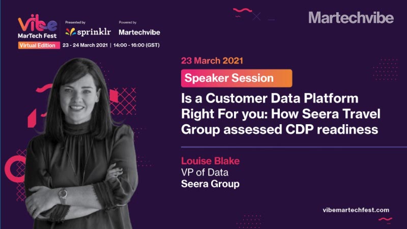 VMF 2021: Is A Customer Data Platform Right For You: How Seera Travel Group Assessed CDP Readiness