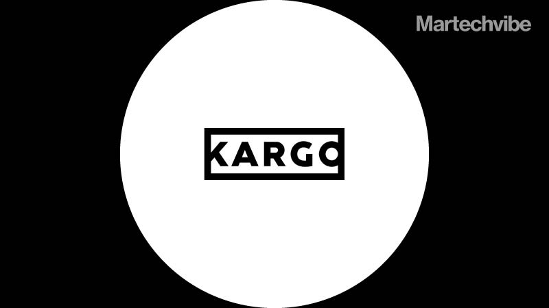 Kargo Launches Proprietary CMS Technology To Maximise Monetisation