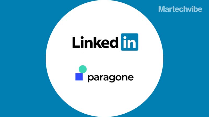 LinkedIn Onboards Paragone for Optimising Luxury Brands Reach On