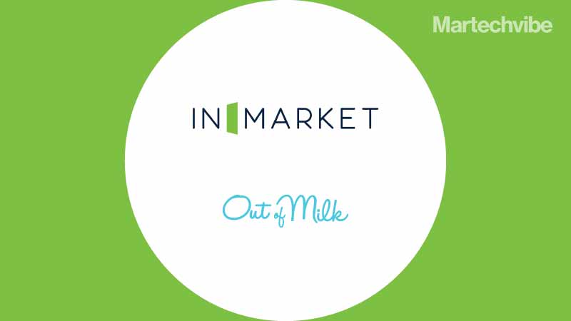 InMarket Acquires Out of Milk 