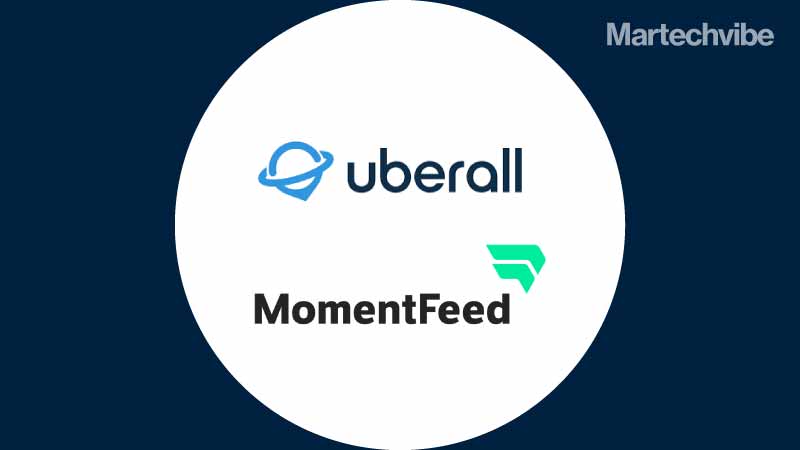 Marketing SaaS Solutions Provider Uberall Acquires Proximity Search Optimisation Firm MomentFeed