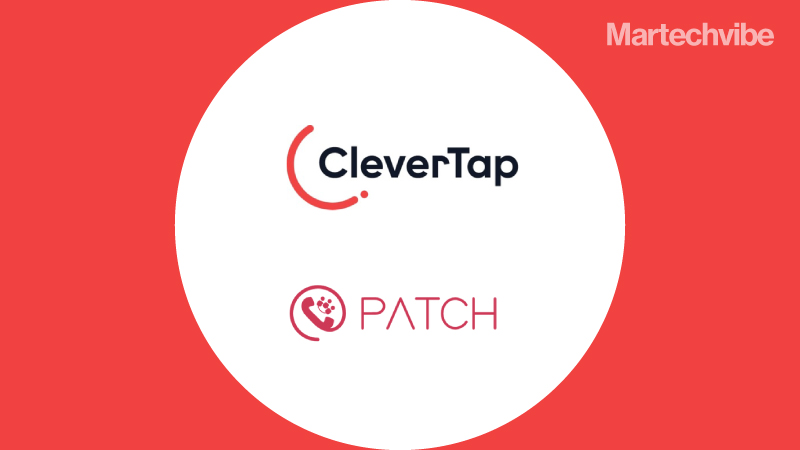 CleverTap Acquires Patch To Elevate End Customer Experience 