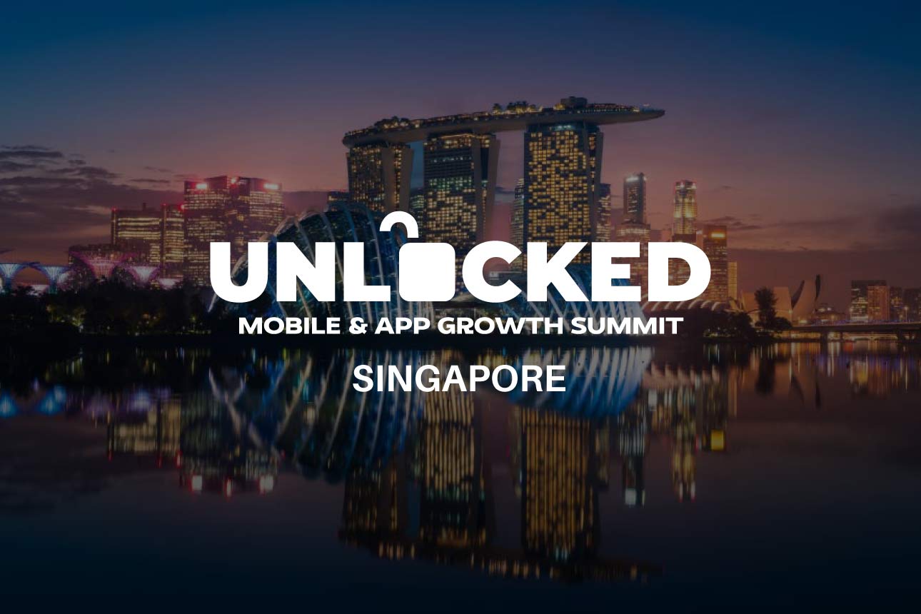 Unlocked: Mobile & App Growth Summit 2026 - Singapore