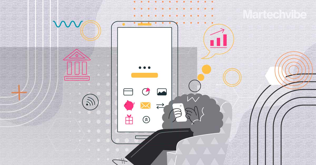 Digital Natives Want Banking Apps With a CX Touch