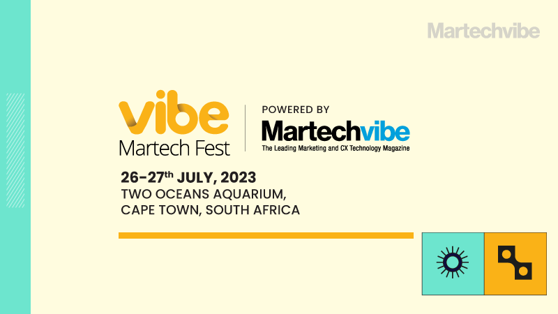Vibe Martech Fest Will Spotlight Marketing Leaders from South Africa's Leading Brands