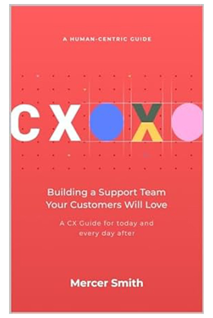 CXOXO: Building a Support Team Customers Will Love
