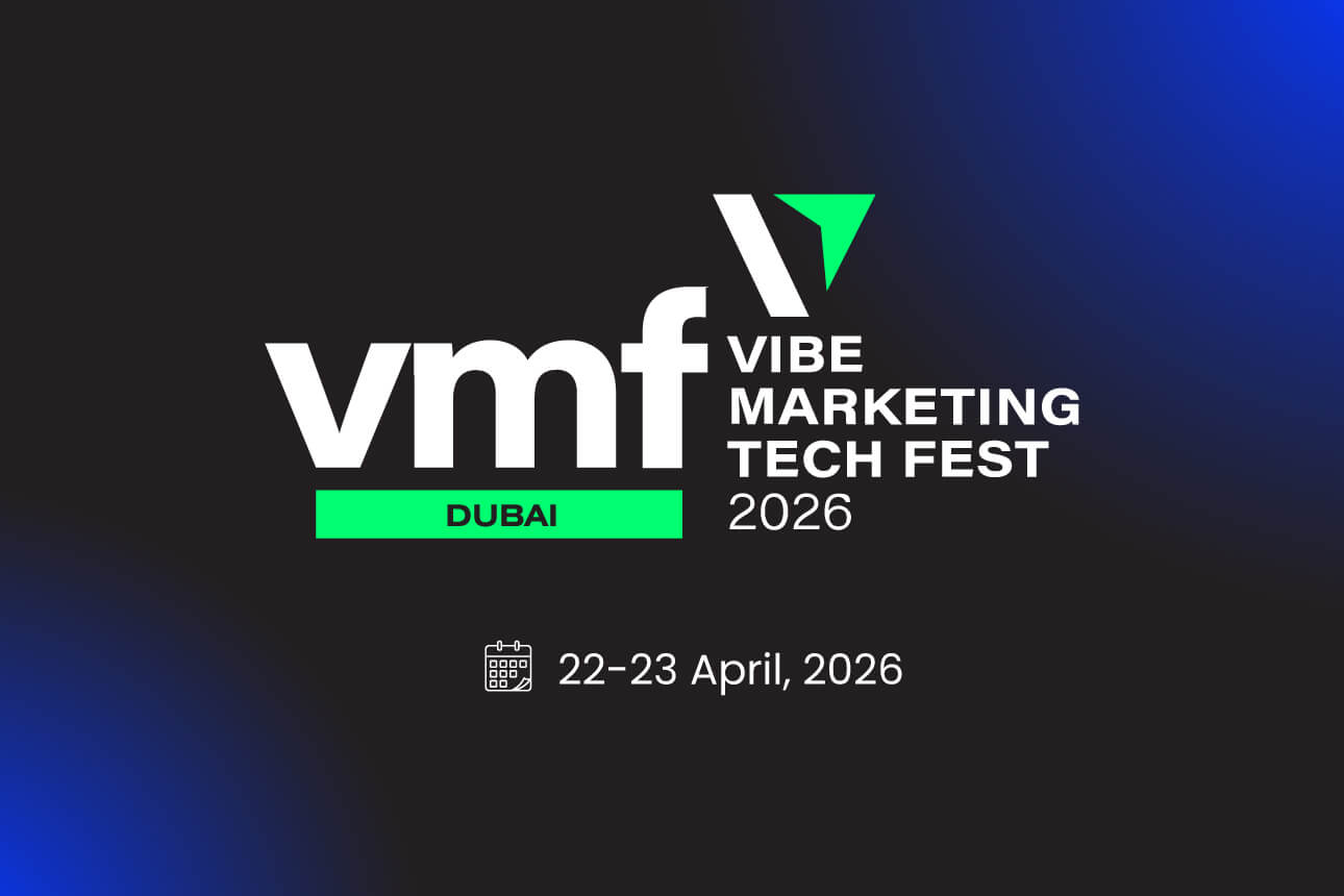 Vibe Marketing Tech Fest - Dubai