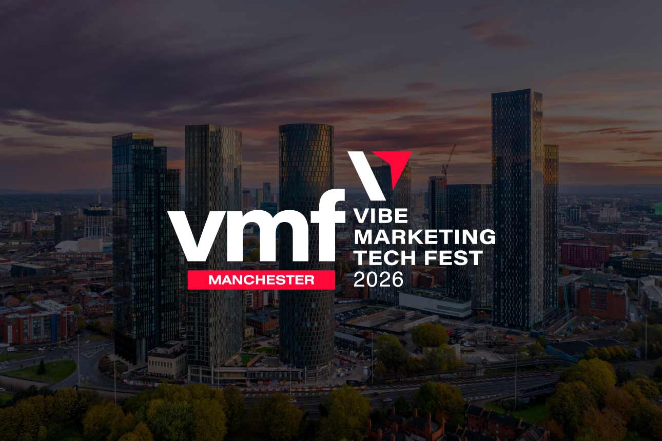 Vibe Marketing Tech Fest - Manchester