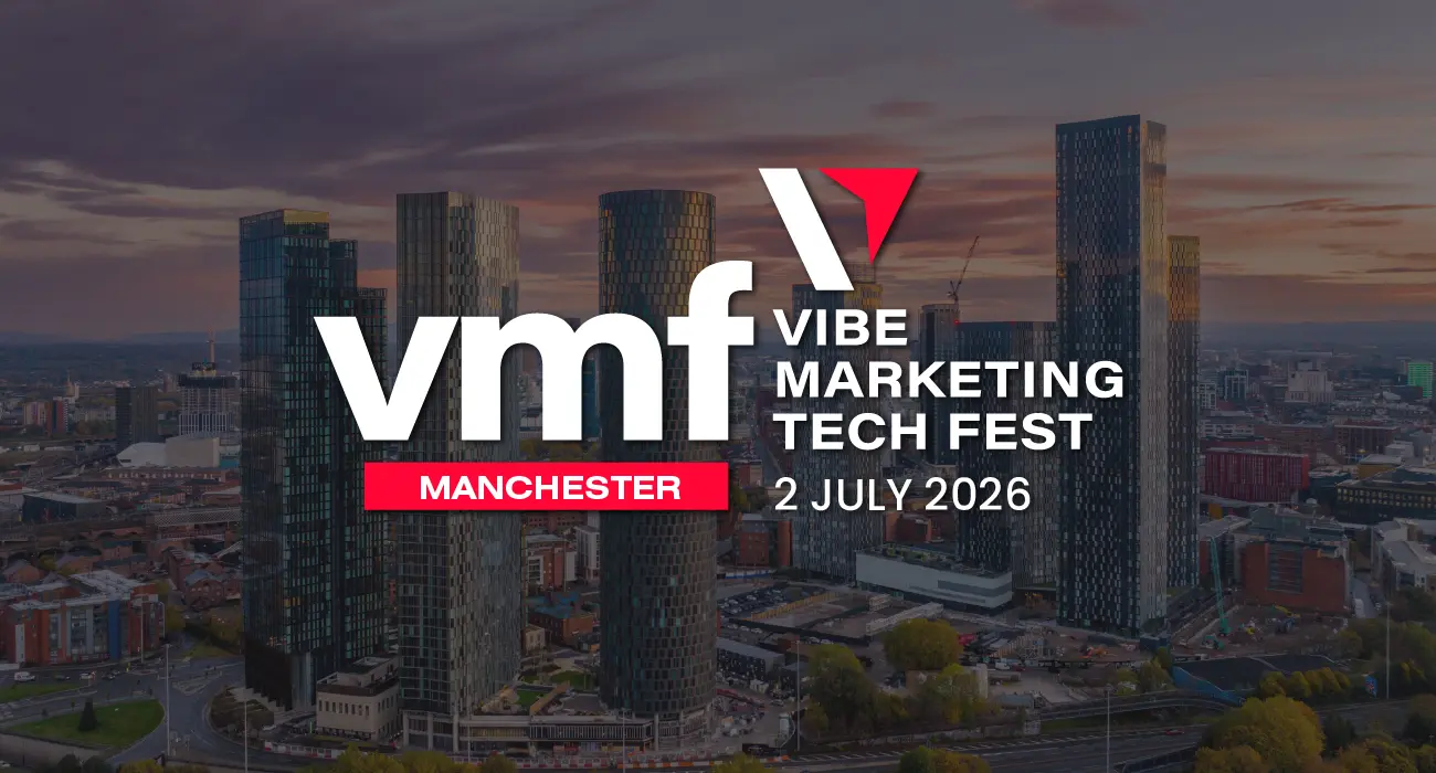 Vibe Marketing Tech Fest - Manchester