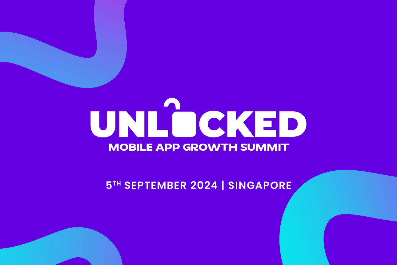 Unlocked: Mobile & App Growth Summit