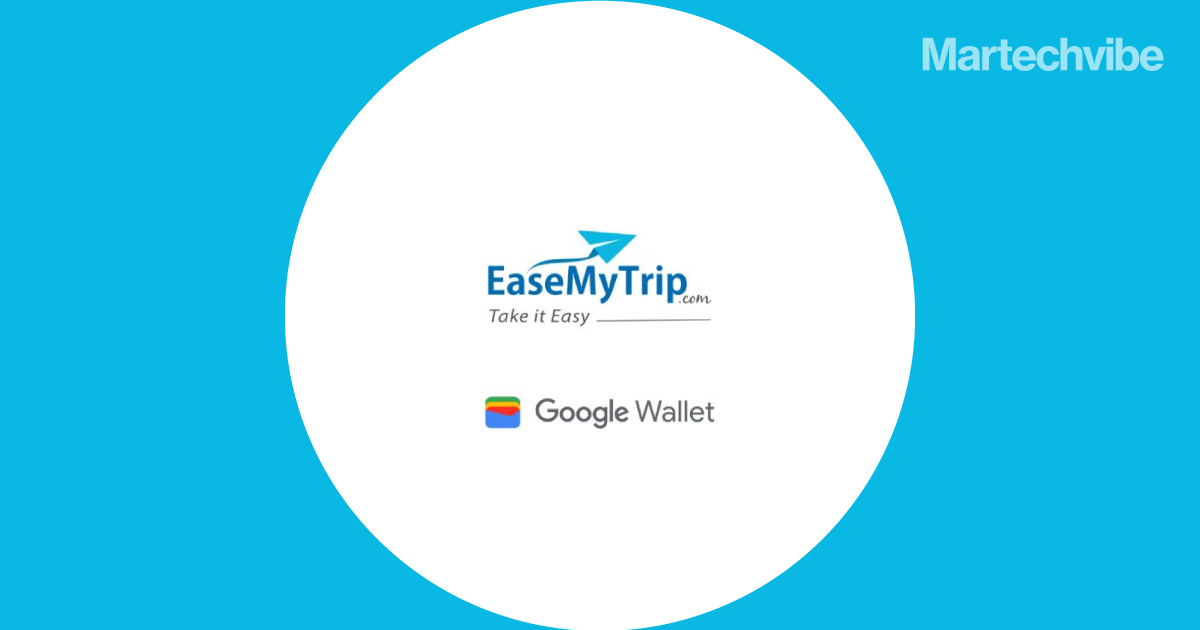 EaseMyTrip Partners with Google Wallet