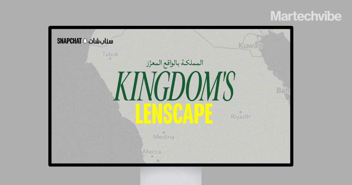 Snap Launches ‘Kingdom’s Lenscape’ Campaign