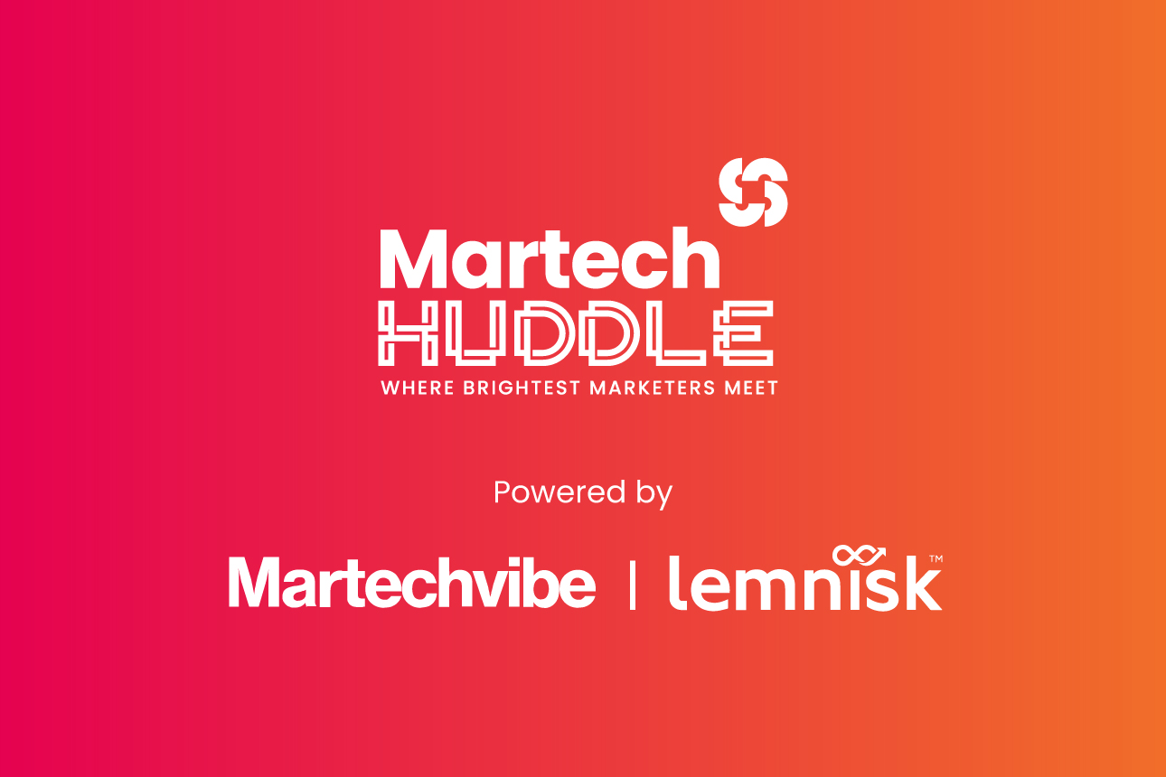 Martech Huddle - Powering CX & Engagement with Real-Time Personalisation