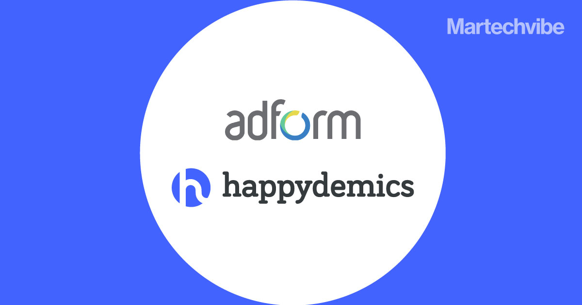 Adform & Happydemics to Offer Global Omnichannel Insights