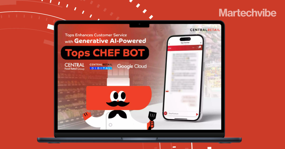 Google Cloud, Central Food Retail Group Debut GenAI-Powered “Tops Chef Bot”