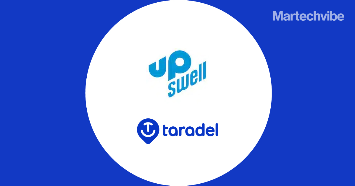 UpSwell Expands Self-Service Capabilities with Acquisition of Taradel