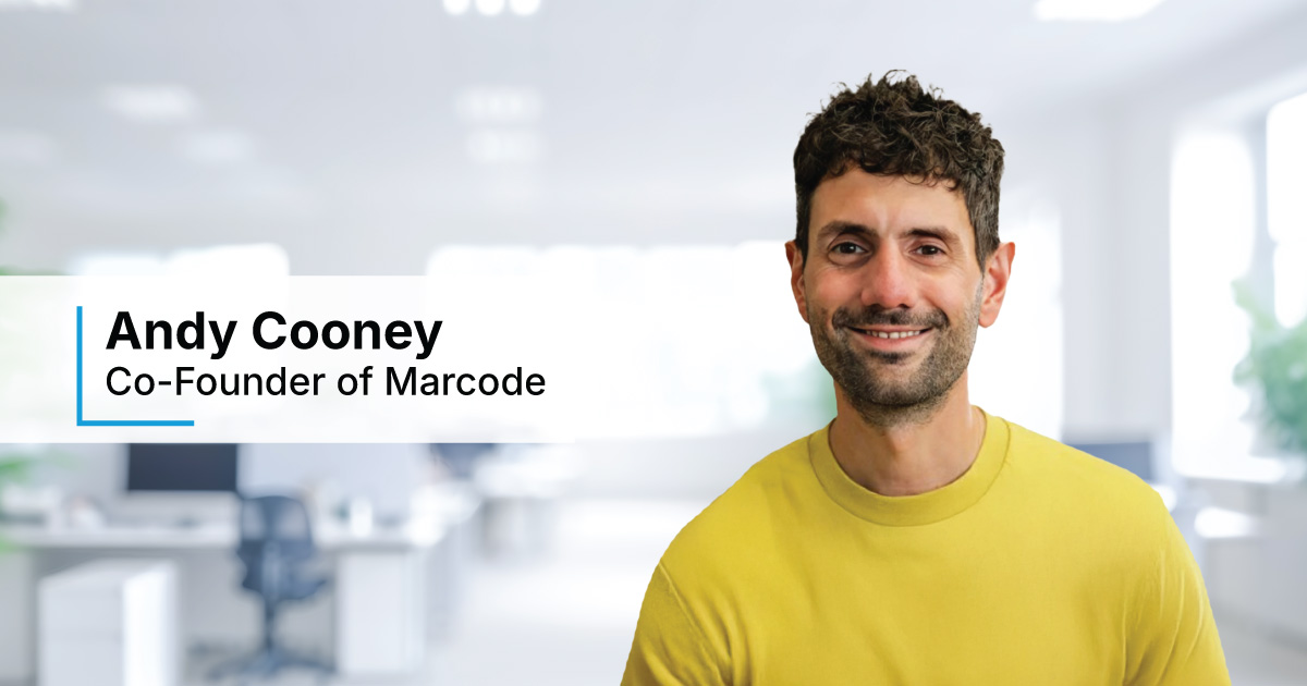 In Conversation with Andy Cooney, Co-Founder of Marcode