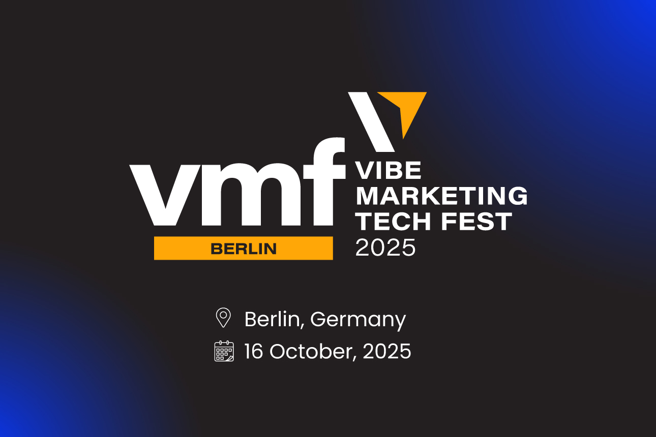 Vibe Marketing Tech Fest, Berlin