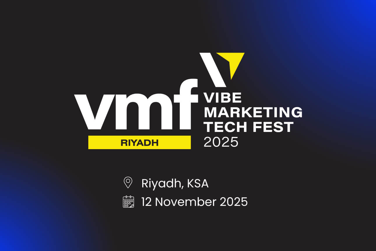 Vibe Marketing Tech Fest - Riyadh