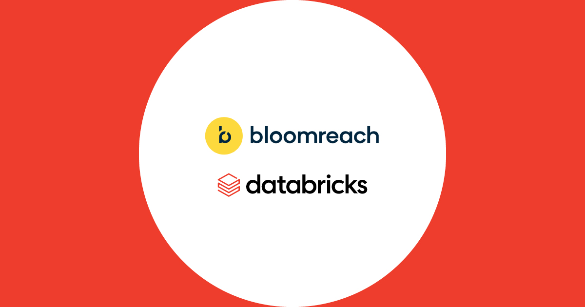 Bloomreach, Databricks Partner to Connect Data with Marketing Activation