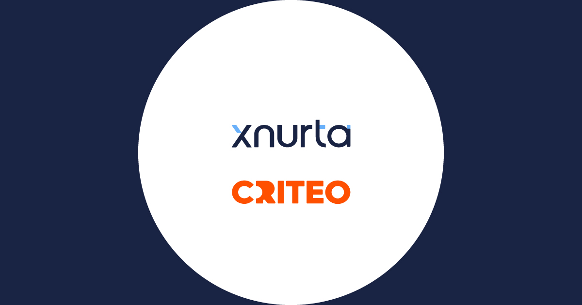 Xnurta Announces Criteo Integration to Simplify Omnichannel Ad Management