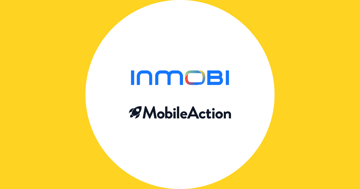 InMobi Announces Acquisition of MobileAction