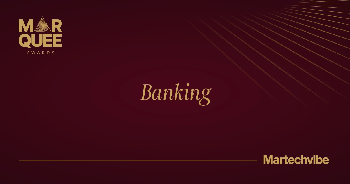Marquee Awards Winner: Best Digital Campaign in Banking