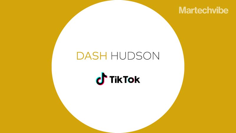 Dash Hudson Joins The TikTok Marketing Partners Program