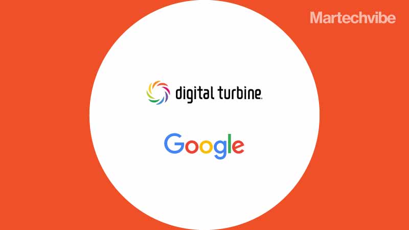 Digital Turbine Partners With Google For Product, Growth Strategy