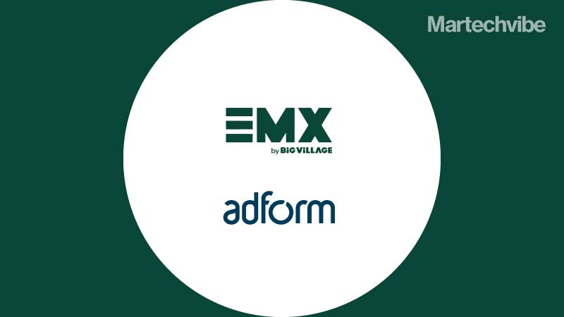 EMX by Big Village Partners With Adform