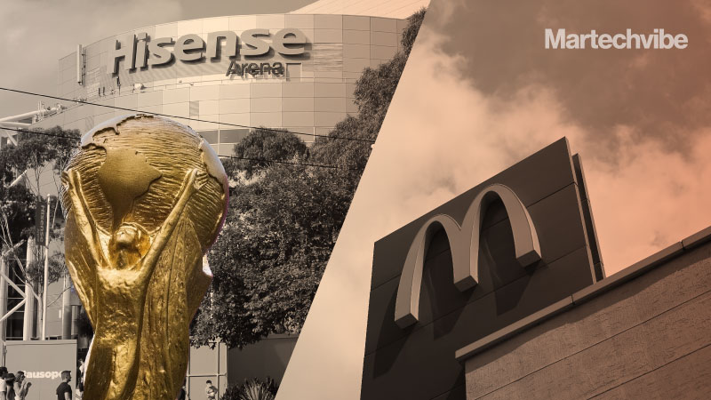 Hisense and McDonald's Partner For The Fifa World Cup 2022