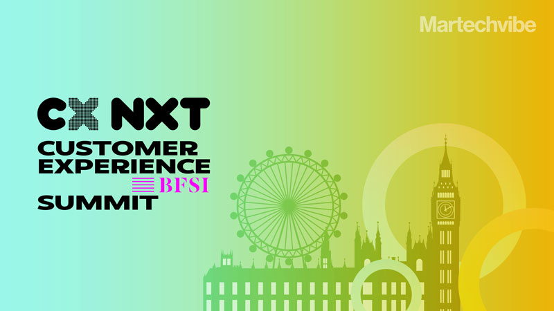 CX NXT – The Customer Experience Summit for BFSI Lands in London 