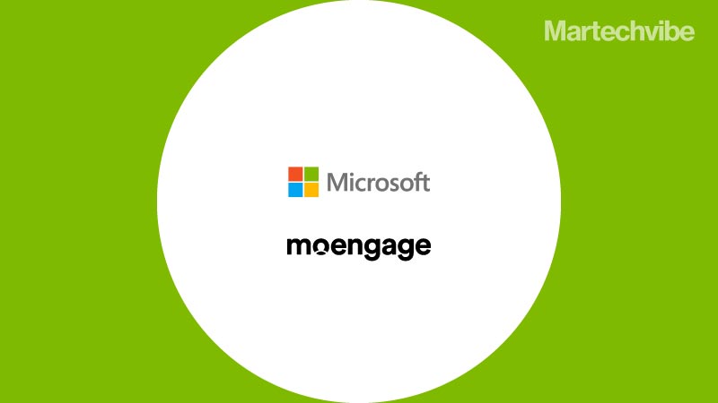 Microsoft, MoEngage Collaborate To Empower Customer-Centric Enterprises