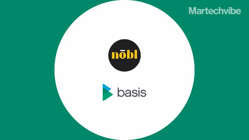 NOBL Media Integrates With Basis Technologies For Better Advertising
