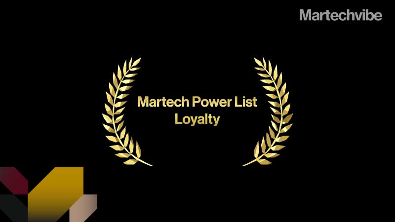 Presenting the Martech Power List for Loyalty Leaders 